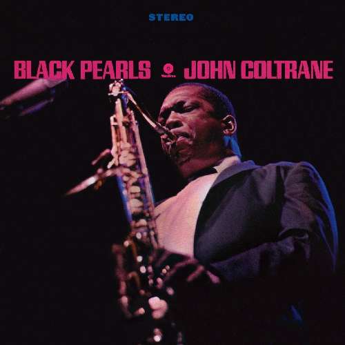 COLTRANE, JOHN - Black Pearls -hq-