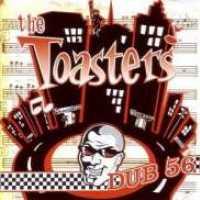 TOASTERS - Dub 56 Single