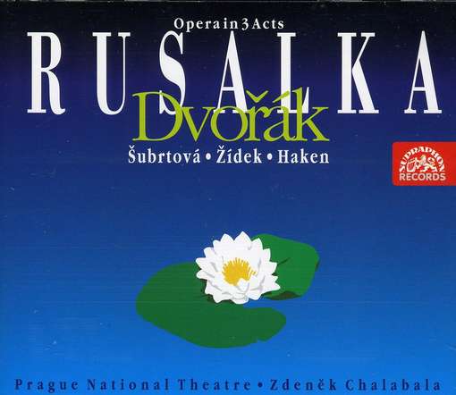 Antonin Dvorak - Rusalka (3CD) (Fleming, Mackerras, Czech Philharmonic Orchestra) Antonin Dvorak - Rusalka (3CD) (Fleming, Mackerras, Czech Philharmonic Orchestra)