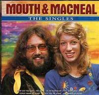 MOUTH & MACNEAL - Singles