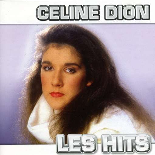 DION, CELINE - Les Hits