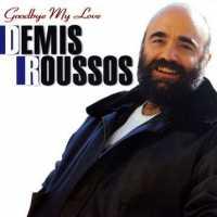 ROUSSOS, DEMIS - Goodby My Love -32 Tr.-