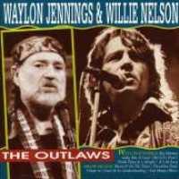 Outlaws - NELSON, WILLIE & JENNINGS