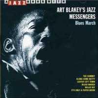 Blues March - BLAKEY, ART & JAZZ MESSEN