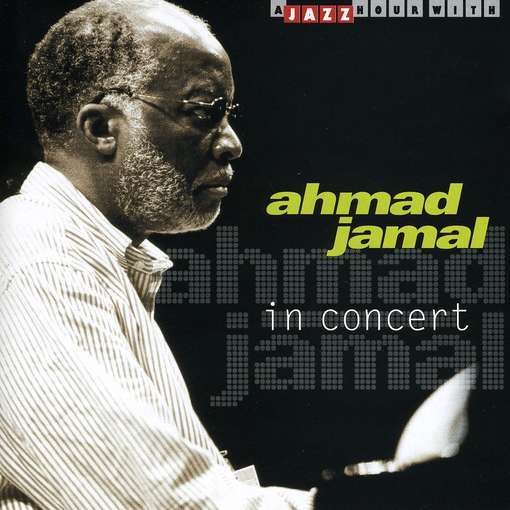 JAMAL, AHMAD - In Concert