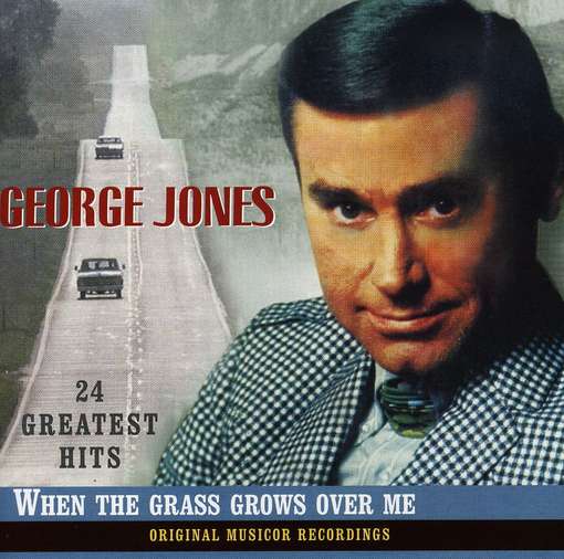 JONES, GEORGE - When The Grass Grows Over