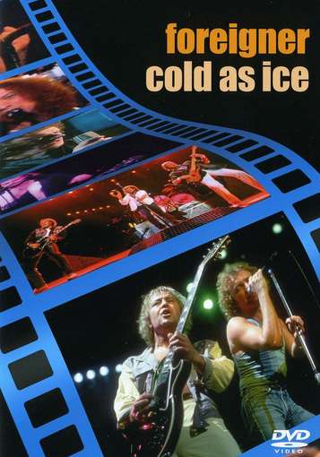 FOREIGNER - Cold As Ice