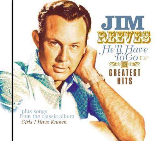 REEVES, JIM - He'll Have To Go Record