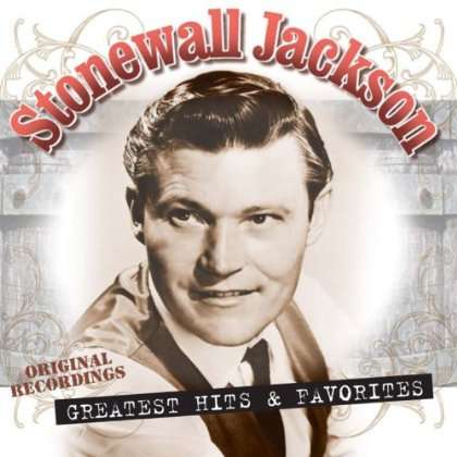 JACKSON, STONEWALL - Greatest Hits And Favorites
