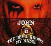 JOHN 5 - Devil Knows My Name