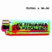 STRUMMER, JOE & MESCALERO - Global A Go Go
