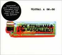 STRUMMER, JOE & THE MESCA - Global A Go-go -digi-