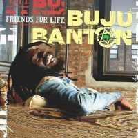 BANTON, BUJU - Friends For Life