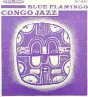 BLUE FLAMINGO - Congo Jazz