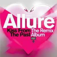 Kiss From The Past - ALLURE