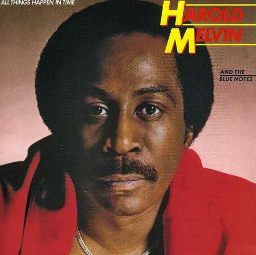 MELVIN, HAROLD & BLUE NOT - All Things Happen In Time
