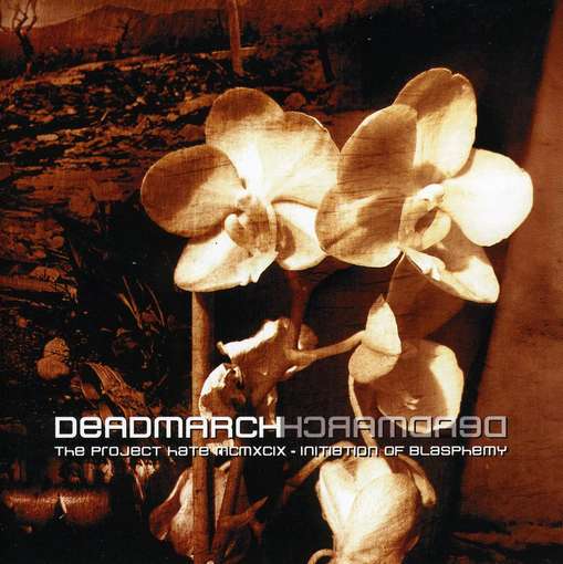 PROJECT HATE - Deadmarch:initiation Of..