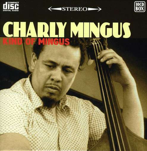 MINGUS, CHARLES - Kind Of Mingus Record