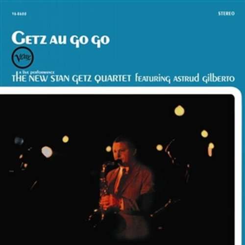Getz, Stan & Gilberto