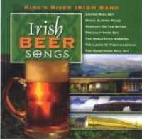 KINGS RIVER IRISH BAND - Irish Beer Songs