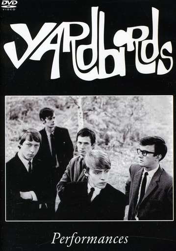 Performances - YARDBIRDS